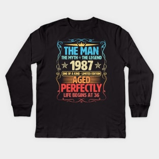 The Man 1987 Aged Perfectly Life Begins At 36th Birthday Kids Long Sleeve T-Shirt